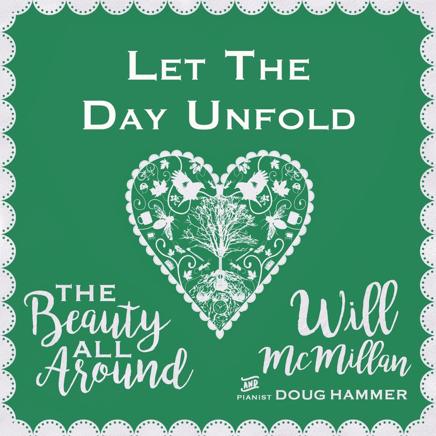 Let the Day Unfold