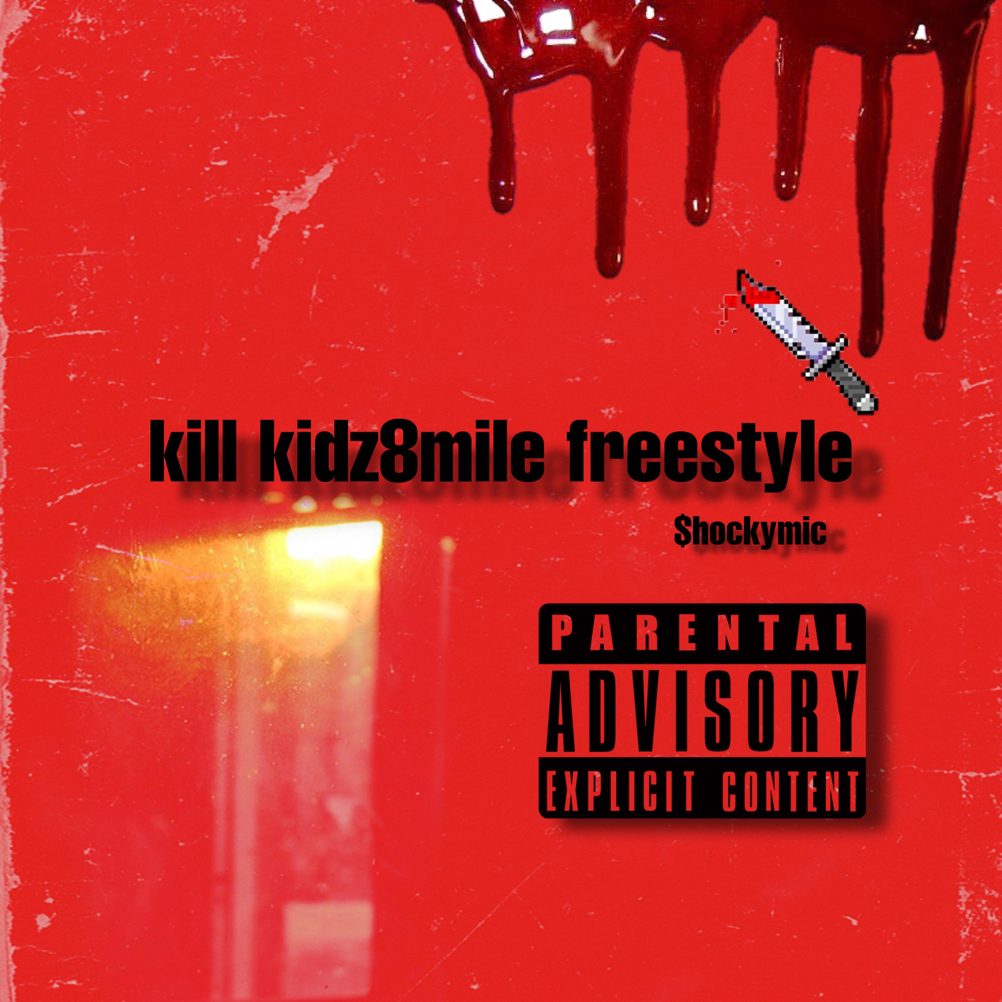 KILL kidz8mile FREESTYLE