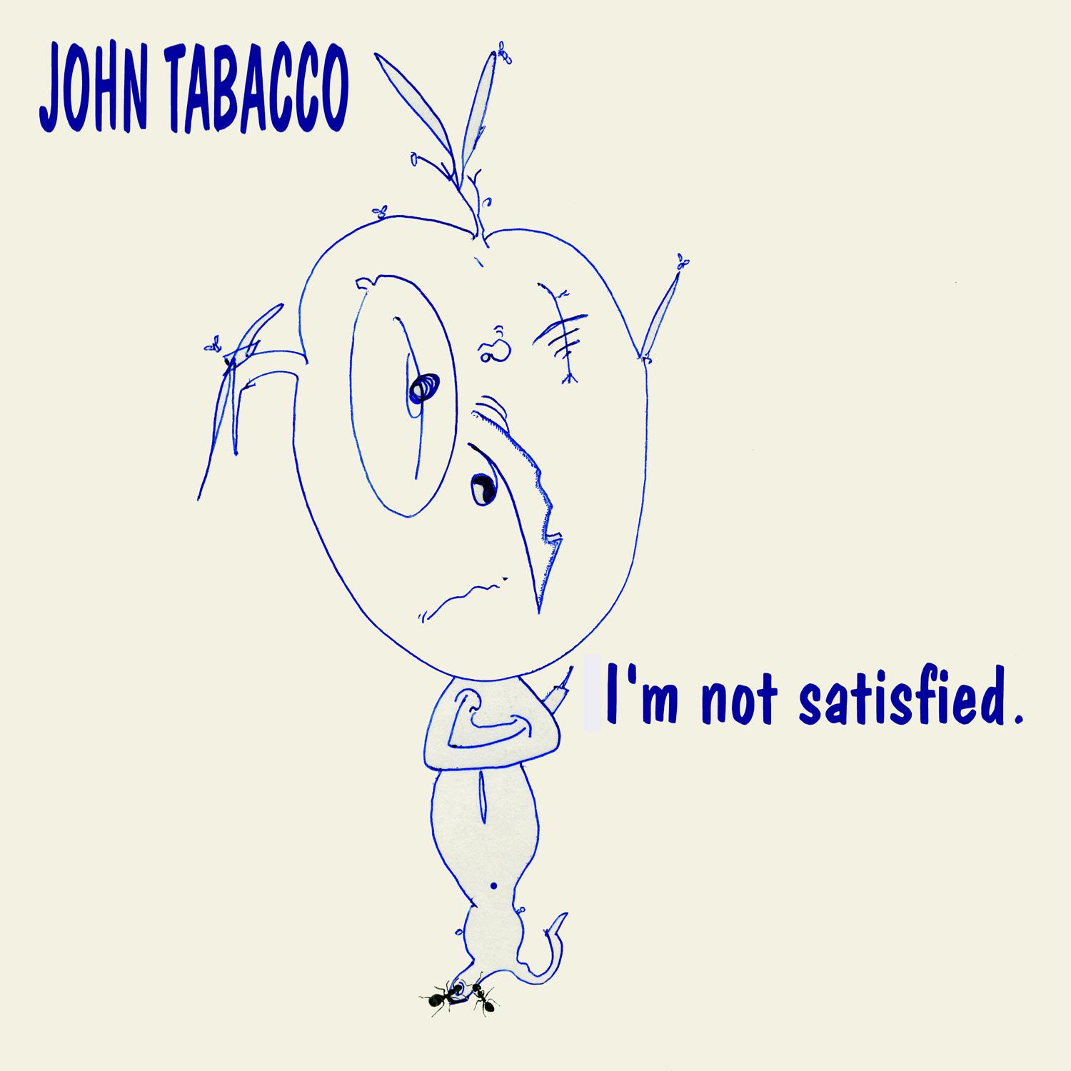 I'm Not Satisfied