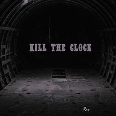 Kill The Clock