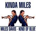 Kinda Miles - Kind of Blue