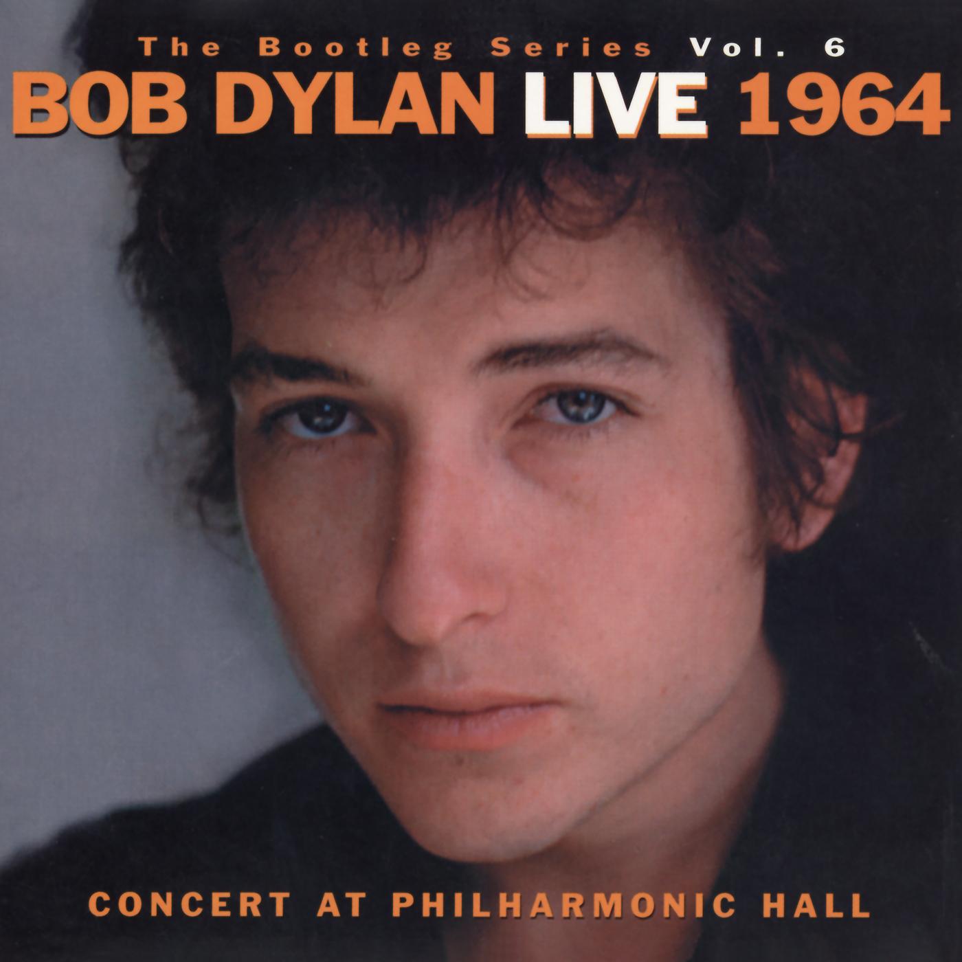 The Bootleg Series, Vol. 6: Live 1964 - Concert At Philharmonic Hall