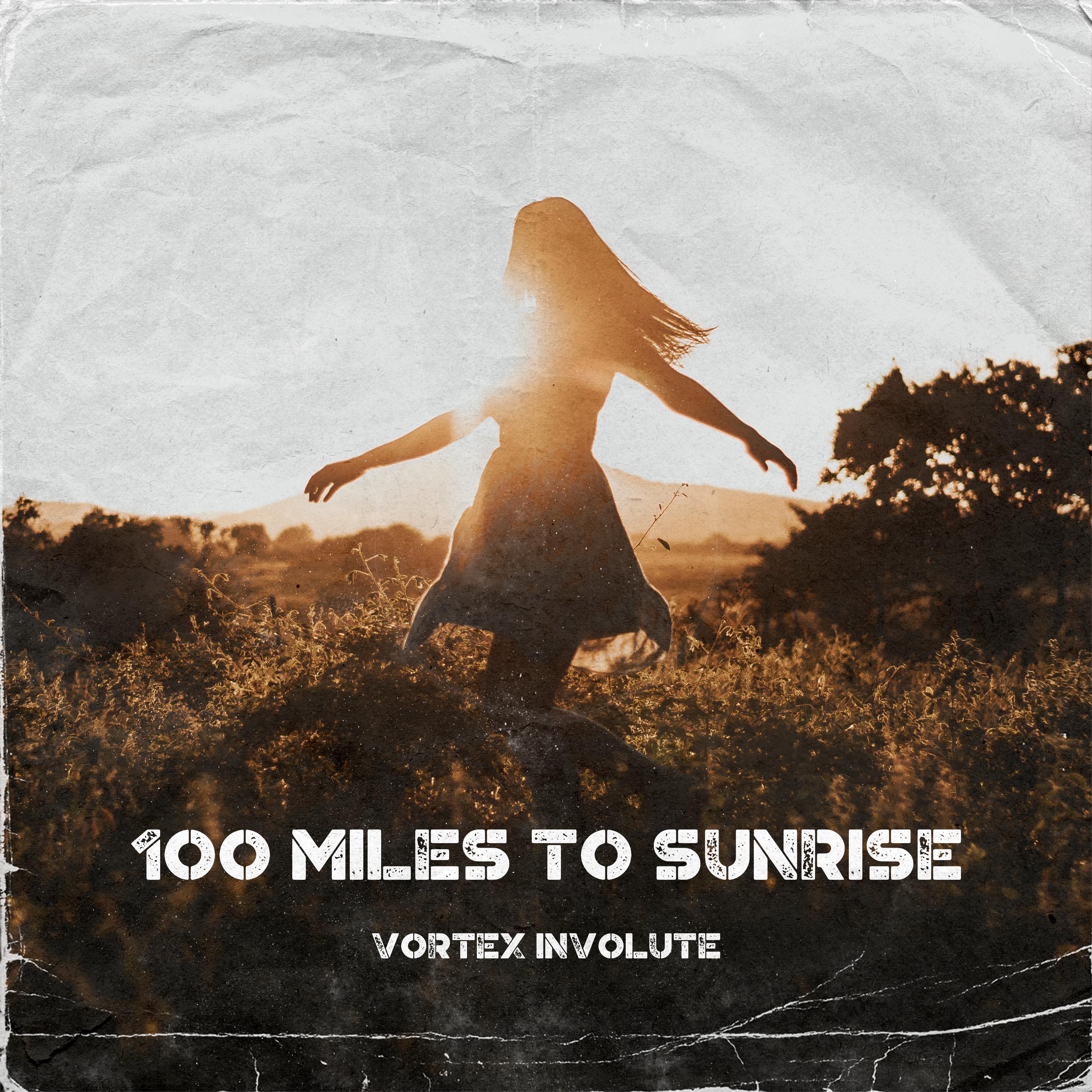 100 Miles to Sunrise