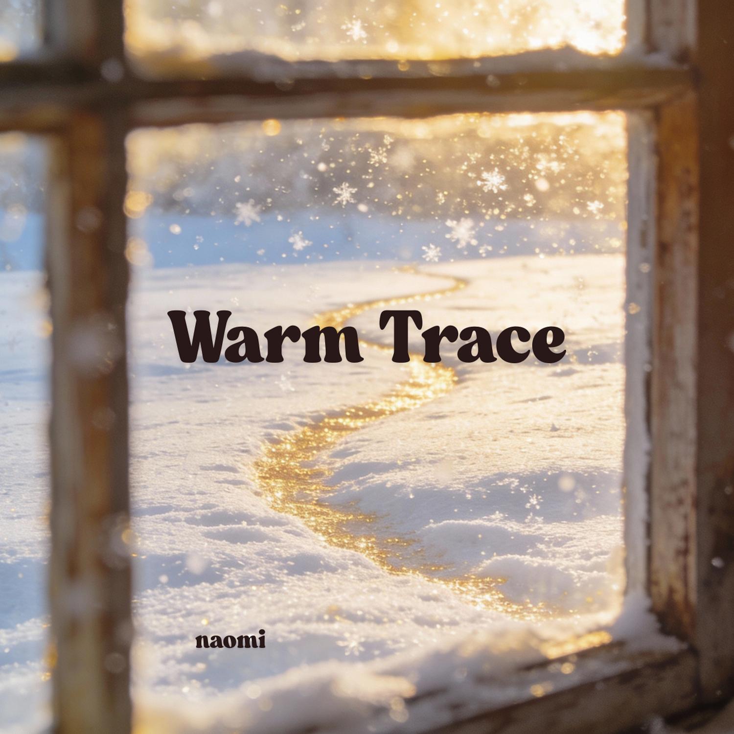 Warm Trace