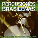 Percusiones Brasileñas. La Mejores Batucadas de Brasil专辑