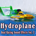 Hydroplane Boat Racing Sound Effects, Vol. 2专辑