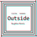 OutSide (BugMan Remix)