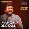 Mithun Jayaraj - Mangala Slokam