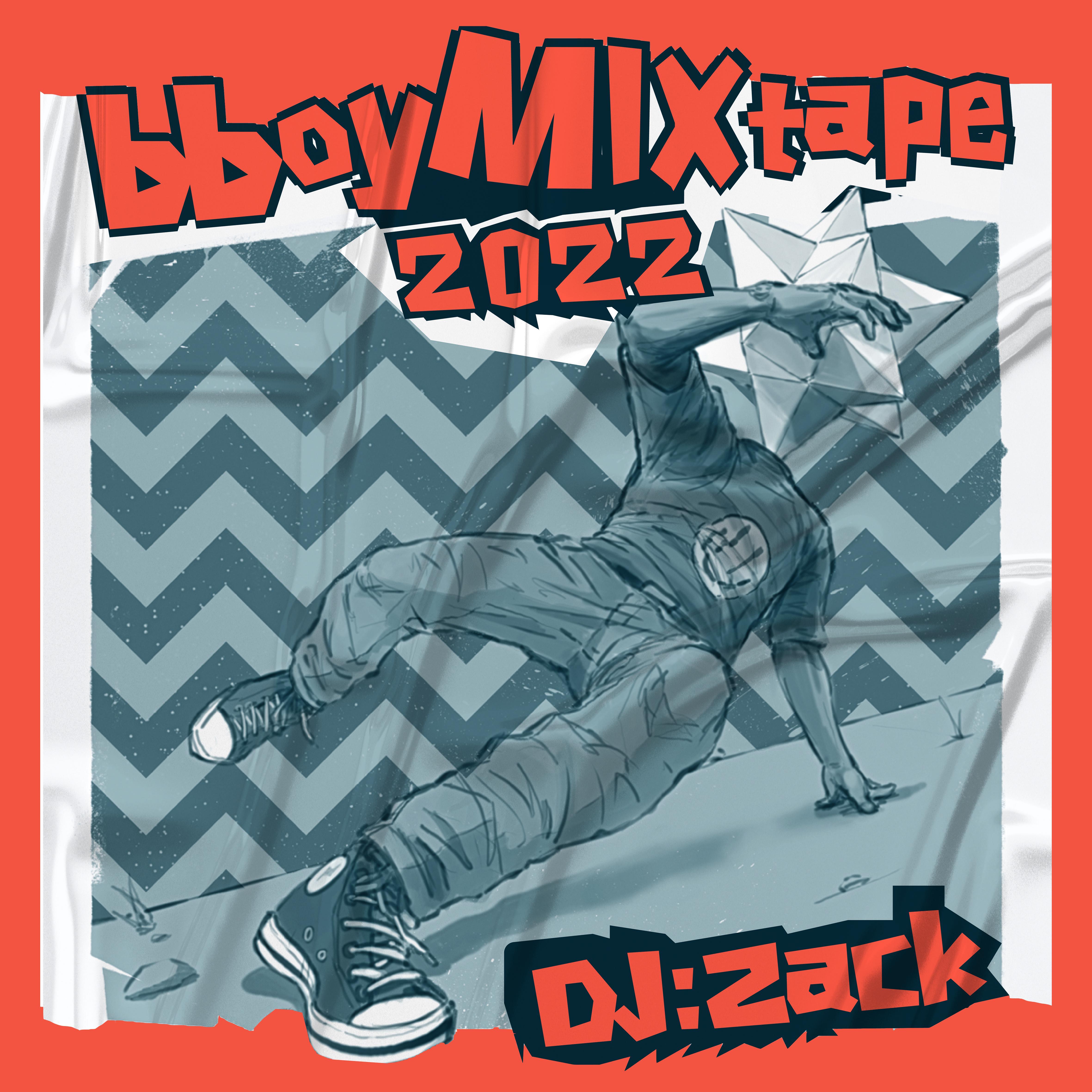 DJ Zack BBoy Mixtape 2022