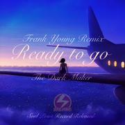 The Darkmaker-Ready To Go（Frank Young remix）