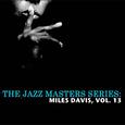The Jazz Masters Series: Miles Davis, Vol. 13