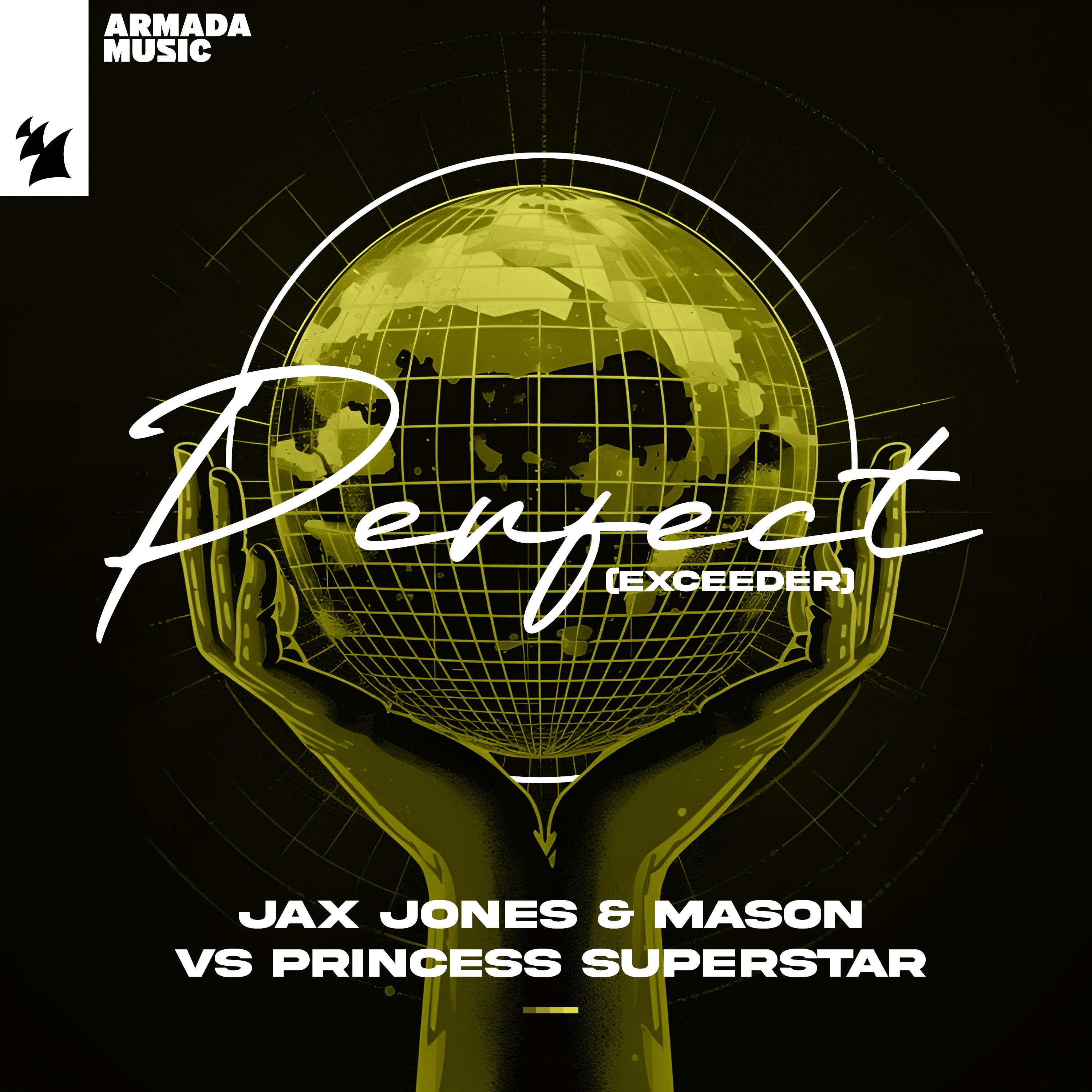 Jax Jones - Perfect (Exceeder)