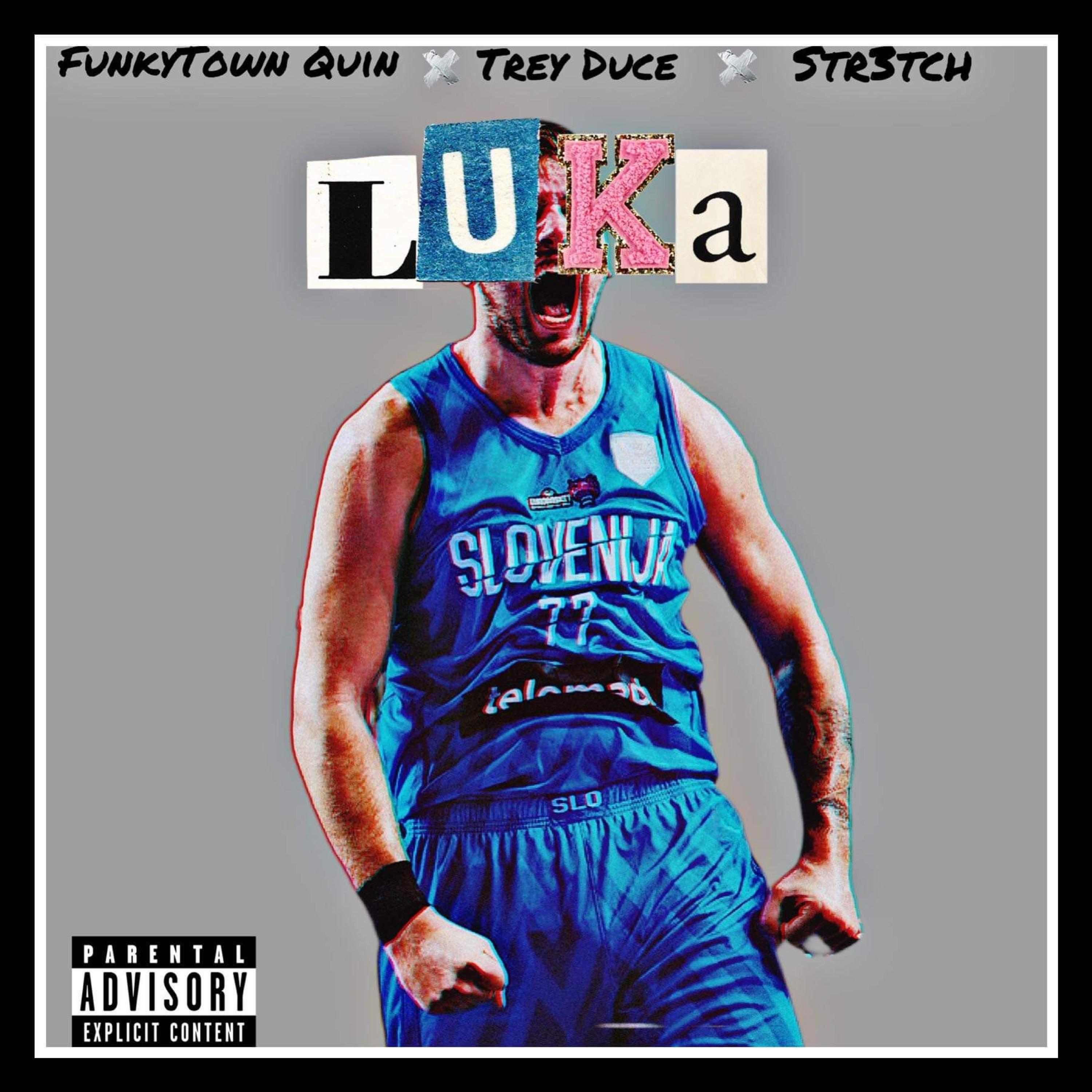 Luka (feat. Str3tch & Trey Duce)