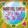 Martial Simon - Let's Hear It For The Boy