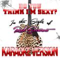 Do You Think I'm Sexy? (In the Style of Rod Stewart) [Karaoke Version] - Single