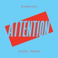 Attention (HUGEL Remix)