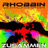 Rhobbin - Zusammen