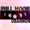 Chris O'Bannon - FULL MOON