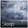 Sleep to Thunderstorm, Vol. 12