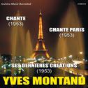 Chante & Chante Paris & Ses Dernieres Creations