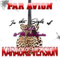 Par Avion (In the Style of Mike & The Mechanics) [Karaoke Version] - Single