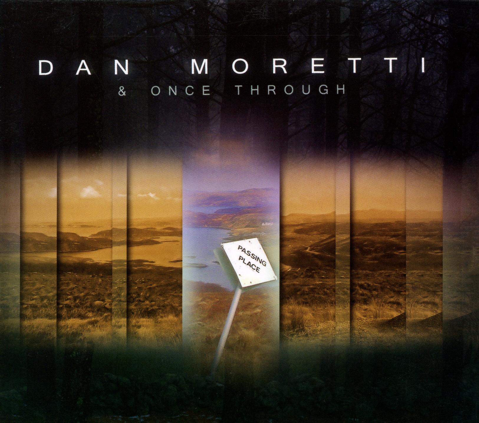 MORETTI, Dan: Passing Place