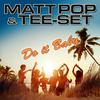 Matt Pop - Do It Baby (Ft. Polle Eduard)