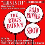 The Bugs Bunny Road Runner Show - Theme from the Warner Bros. Cartoon Series (Instrumental)