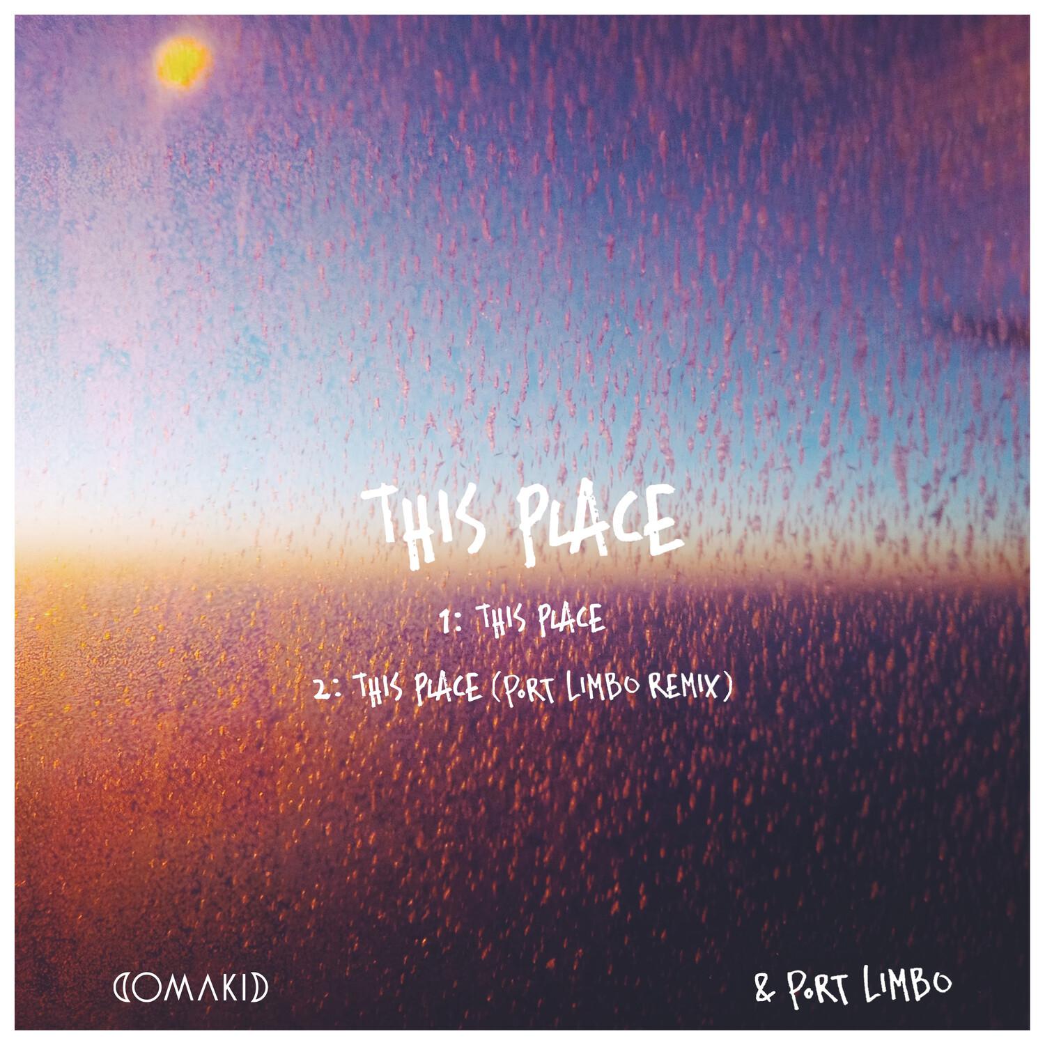 Comakid - This Place (Port Limbo Remix)