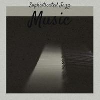 Sophisticated Jazz Music