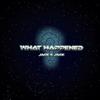 Jack & Jack - What Happened