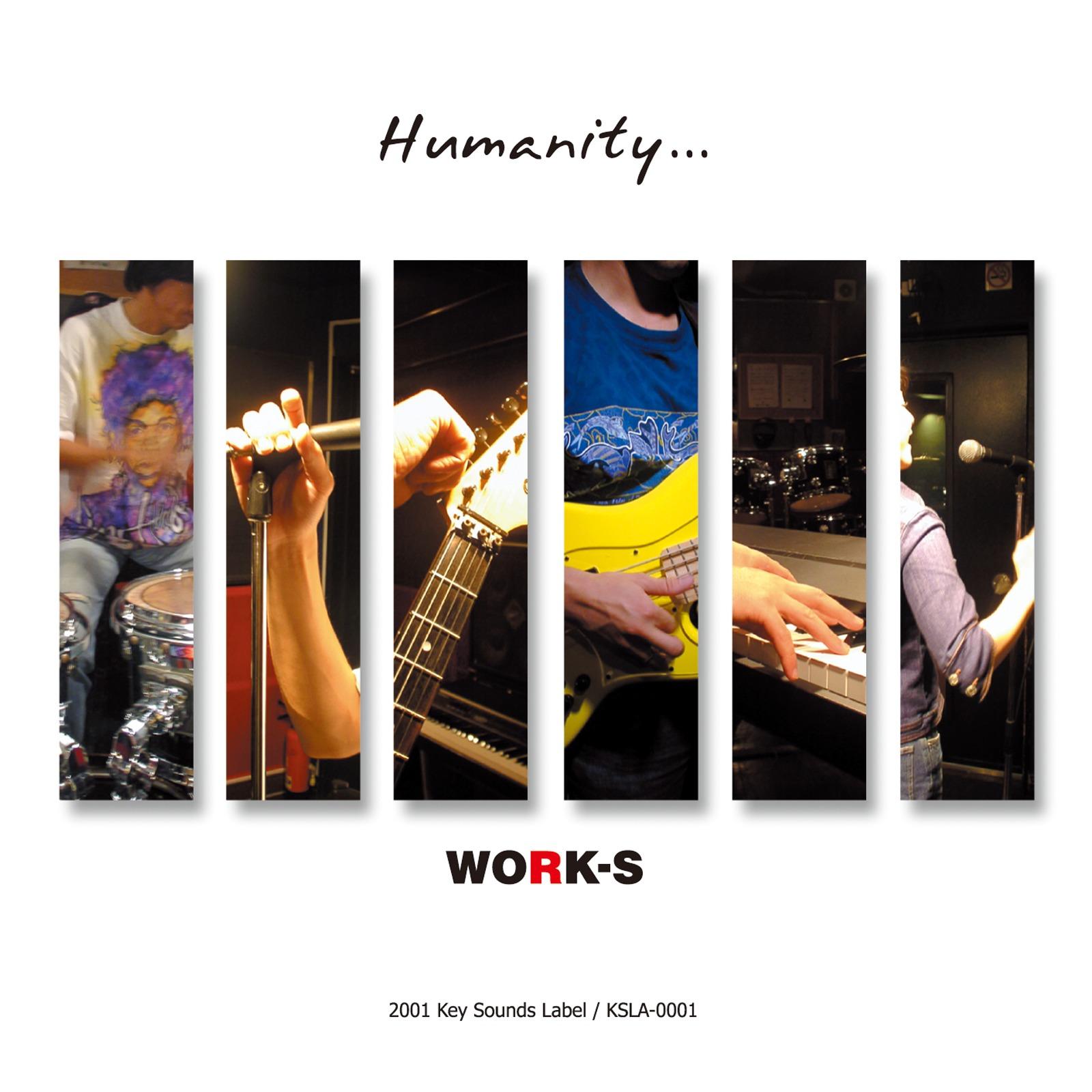WORK-S / Humanity...