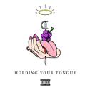 Holding Your Tongue专辑