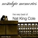 Nostalgic Memories-The Very Best of Nat King Cole-Vol. 56专辑