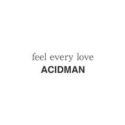 feel every love