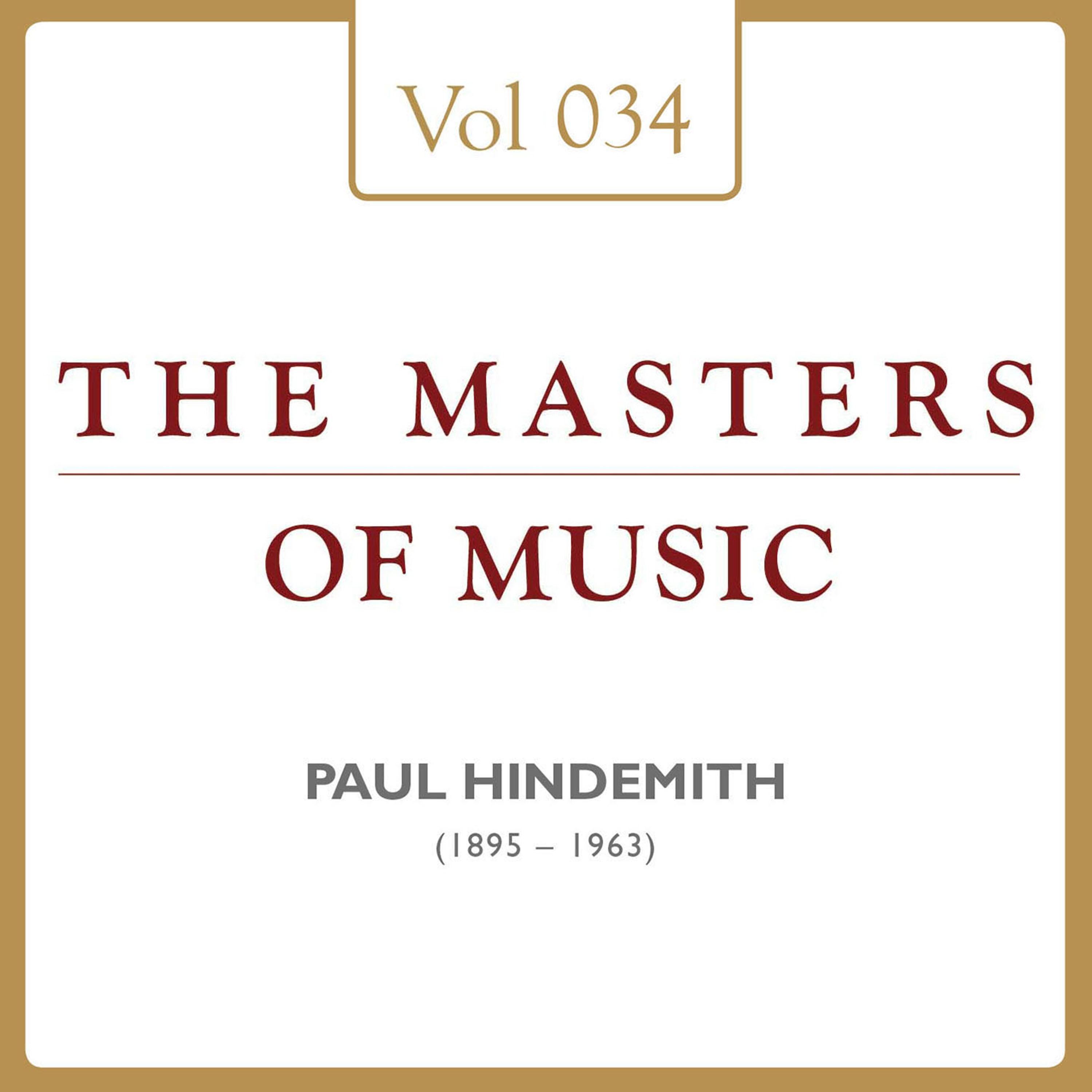 Paul Hindemith: Masters of Music, Vol. 34