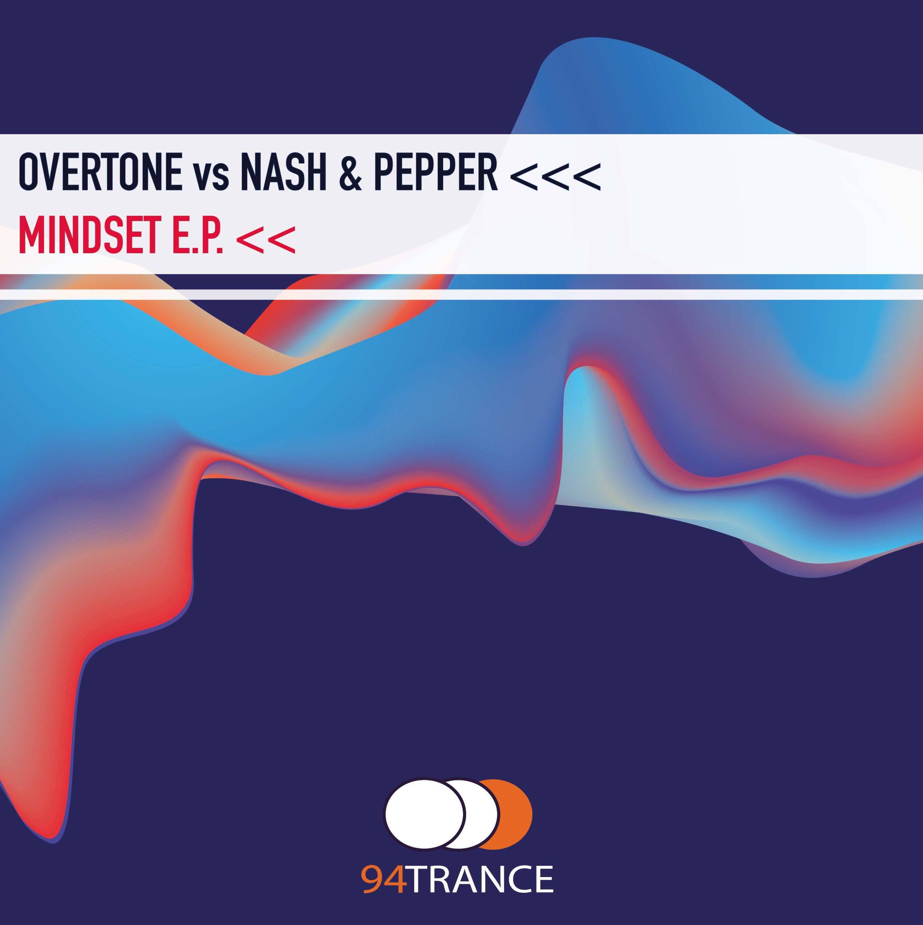 Overtone vs Nash & Pepper - Mindset (Extended Psy Mix)