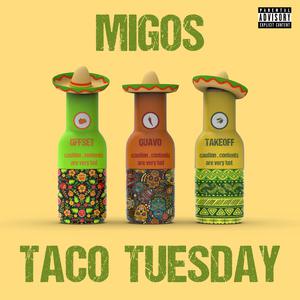 Taco Tuesday - Migos (karaoke) 带和声伴奏
