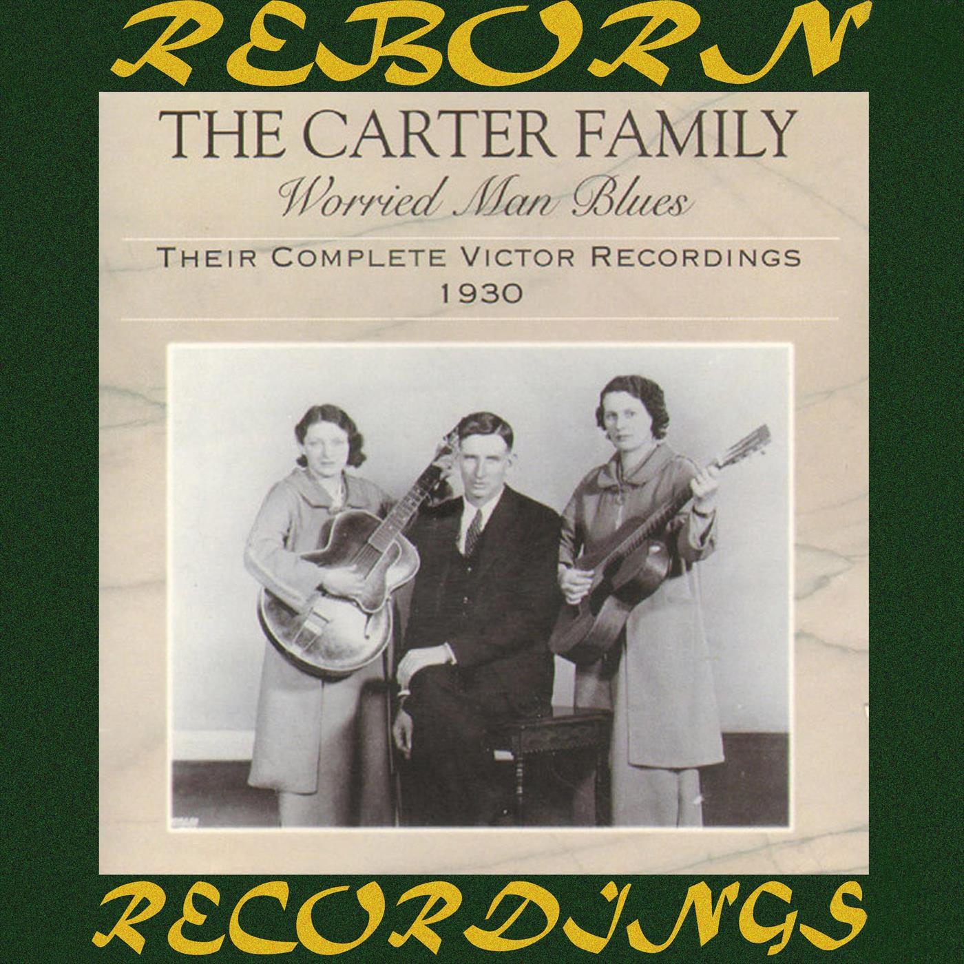 Worried Man Blues: Their Complete Victor Recordings (1930) (HD Remastered)
