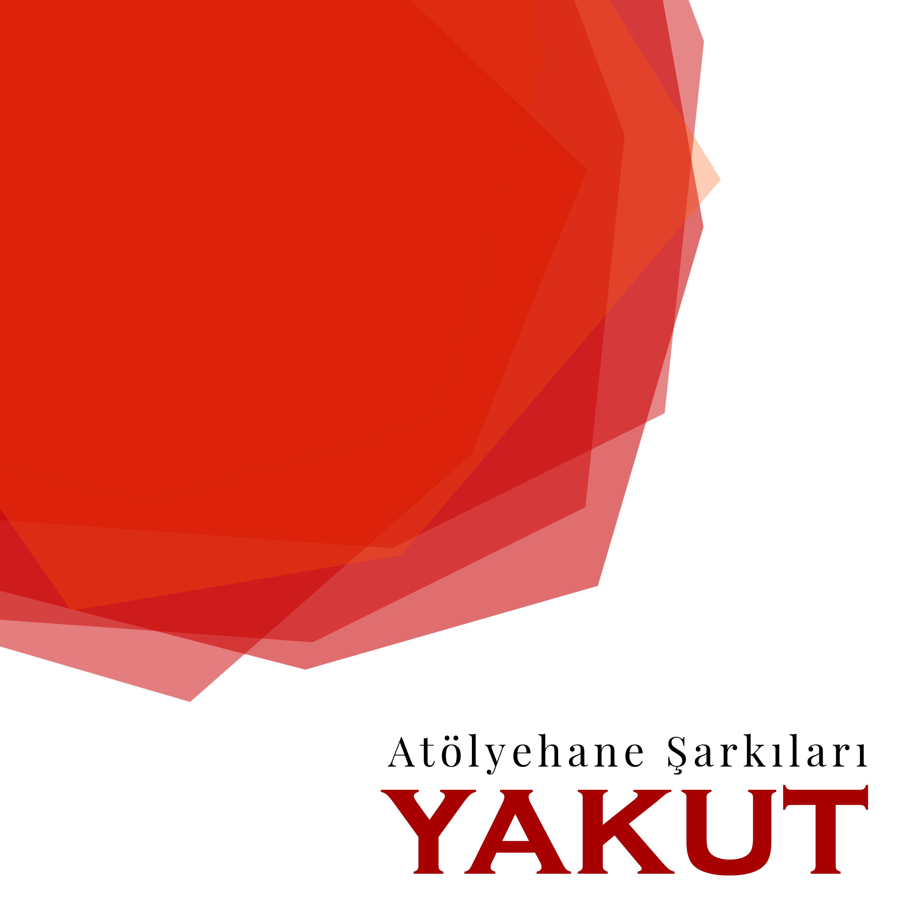 Atölyehane Şarkıları (Yakut)