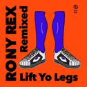 Lift Yo Legs (Remixed)专辑