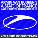 A State Of Trance Radio Top 20 - December 2013 (Including Classic Bonus Track)