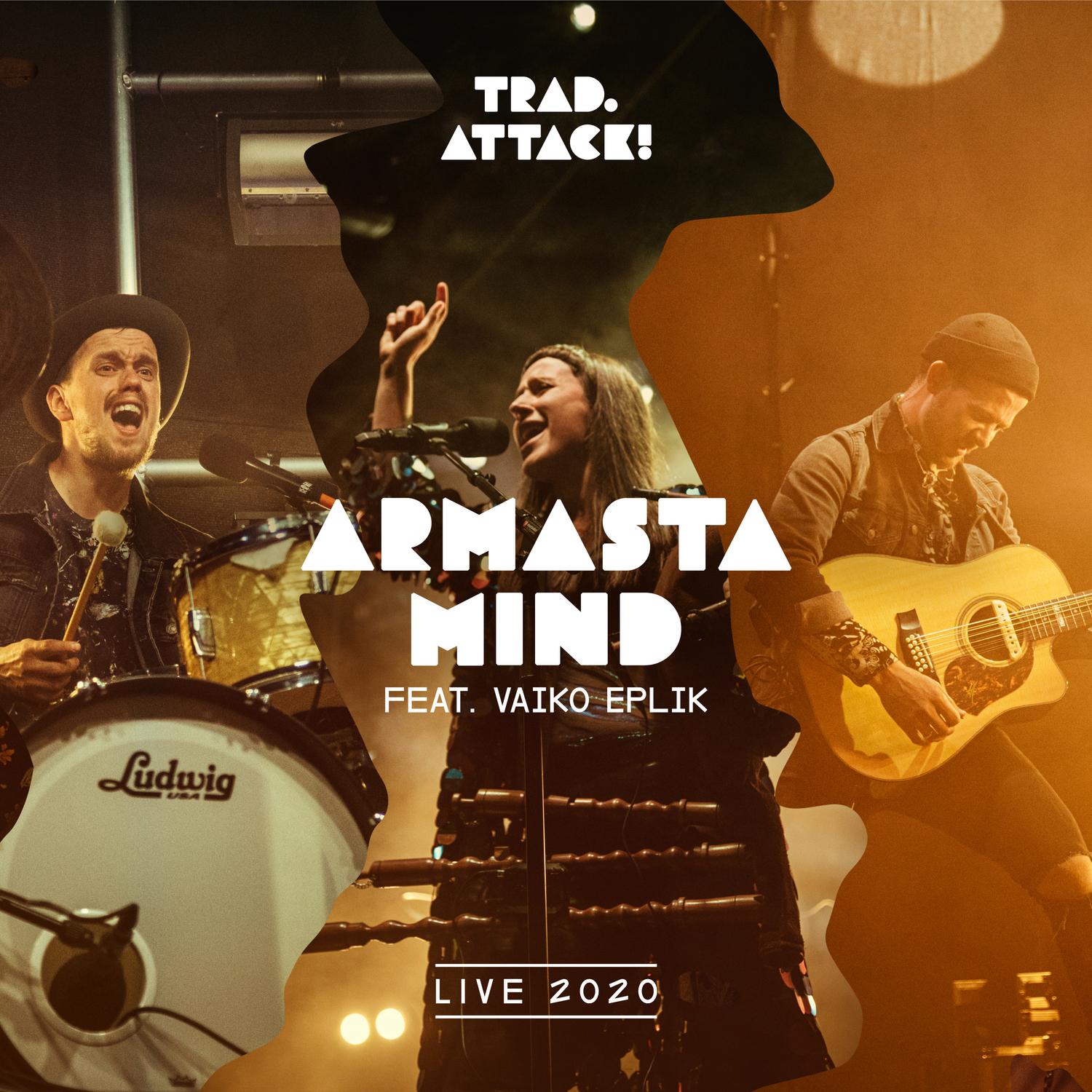 Armasta Mind (Live 2020)