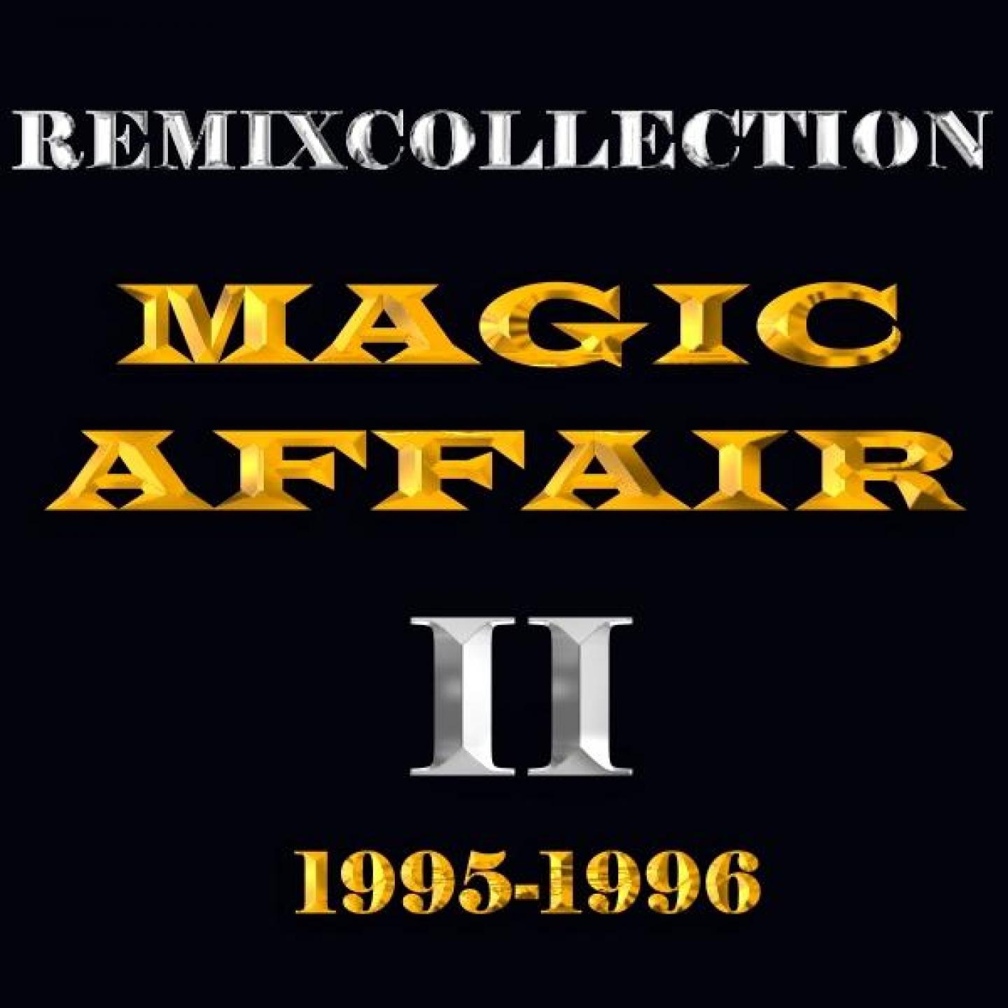 Magic Affair - Good Times (Extended Mix)