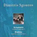 Dimitris Sgouros - Schumann: Fantasy in C Major - Brahms: Sonata No. 3 in F Minor