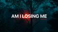 Am I Losing Me专辑