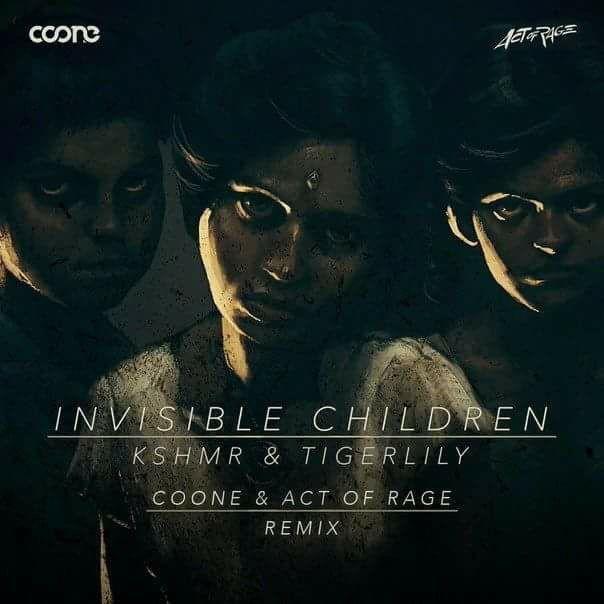 Invisible Children (Coone & Act of Rage Remix)专辑