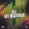 DJ MENOR NK - Beat Anti Negatividade