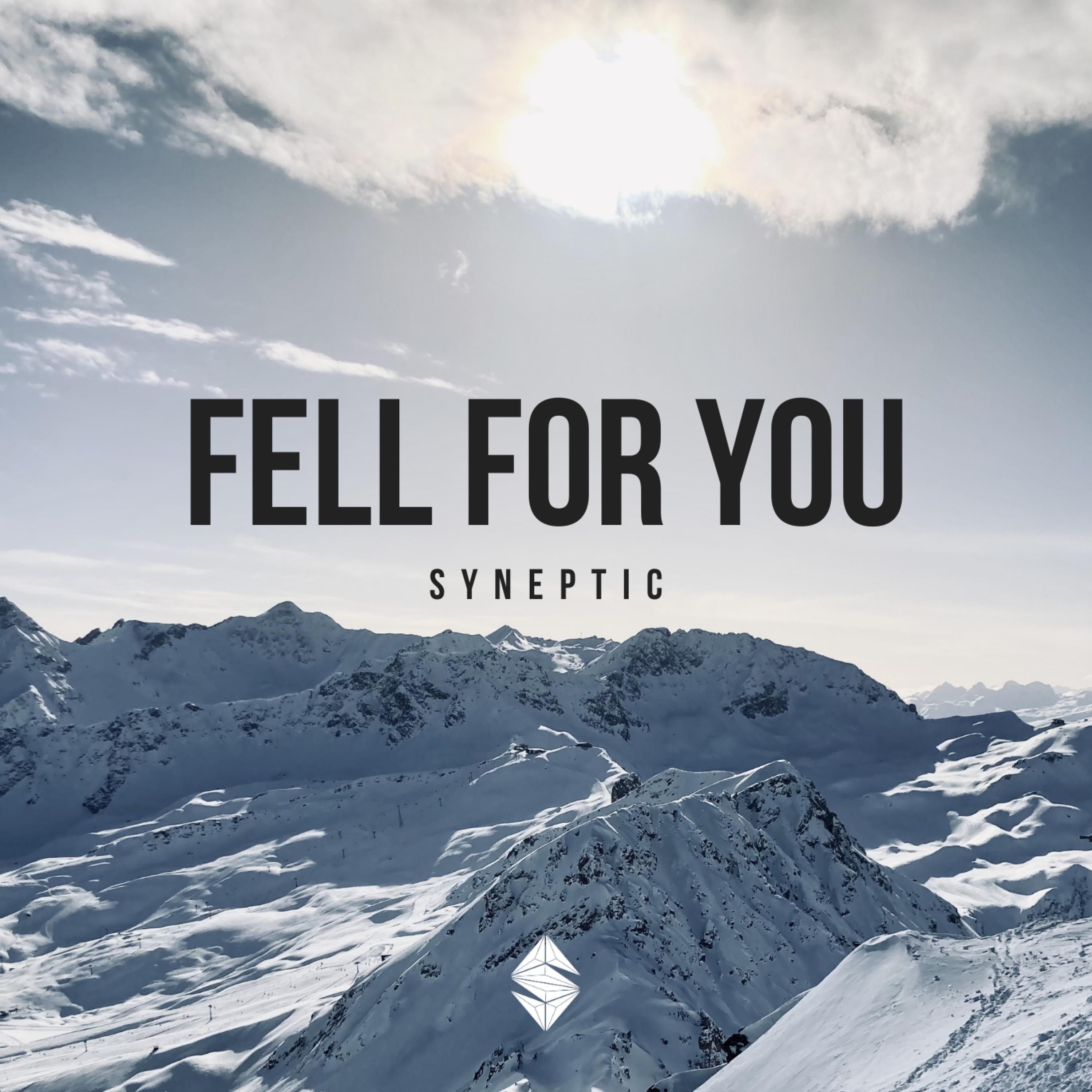 Fell For You