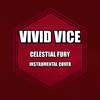 Celestial Fury - Vivid Vice (from Jujutsu Kaisen)